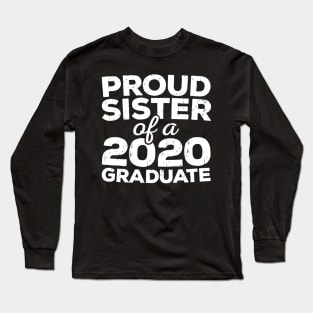 Womens Proud Sister Of A 2020 Graduate Tshirt Class Graduation Long Sleeve T-Shirt